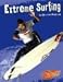 Book Extreme Surfing (To the Extreme)
