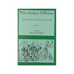 Fitz-James O'Brien: Selected Literary Journalism, 1852-1860