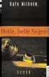 Heile, heile Segen: Roman