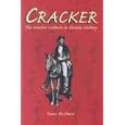 Cracker: Cracker Culture in Florida History by DANA M. STE. CLAIRE and Betty Turco