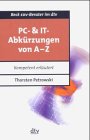 PC und IT-Abk�rzungen von A-Z