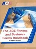 The ACE Fitness and Business Forms Handbook