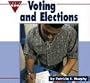 Voting and Elections (Let's See Library: Our Nation)