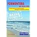 Formentera mit Ibizatipps. Reisef�hrer: Das komplette Reisehandbuch