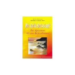 Die Reiki-Botschaft. Das Kartenset f�r den Reiki-Prozess