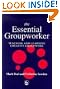 The Essential Groupworker...