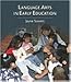 Language Arts in Early Education