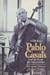 Pablo Casals und die Kunst der...