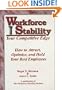Workforce Stability, Your Competitive Edge