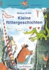 Kleine Rittergeschichten - Markus Grolik