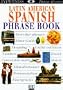 Eyewitness Travel Phrase Book: Latin American Spanish
