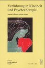 Produkt-Bild: Verf&uuml;hrung in Kindheit und Psychotherapie