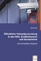 Öffentliche Videoüberwachung in den USA, Großbritannien und Deutschland: Ein Drei-Länder-Vergleich
