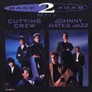 Johnny Hates Jazz - Cutting Crew/johnny Hates Jazz: Back To Back Hits - Zortam Music