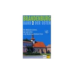 Brandenburg. Der Osten 2: Die M�rkische Schweiz, das Land Lebus und die Beeskow-Storkower Seen: BD 2