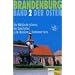 Brandenburg. Der Osten 2: Die M�rkische Schweiz, das Land Lebus und die Beeskow-Storkower Seen: BD 2
