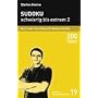 Sudoku - schwierig bis extrem 2: Noch mehr harte N�sse f�r Anspruchsvolle