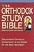 The Orthodox Study Bible: New Testament and Psalms