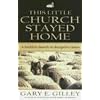 This Little Church Stayed Home: A Faithful Church in Deceptive Times