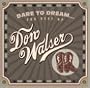 Dare to Dream: The Best of Don Walser