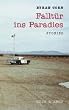 Fallt�r ins Paradies: Stories