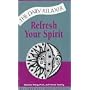 Refresh Your Spirit (Daily Relaxer Audio Series)