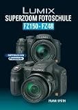 Zoom Produkt-Bild: Lumix SUPERZOOM Fotoschule  FZ150 / FZ48
