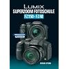Lumix SUPERZOOM Fotoschule  FZ150 / FZ48