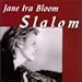 Jane Ira Bloom, Slalom, 発売中