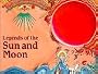 Legends of the Sun and Moon (Cambridge Legends)