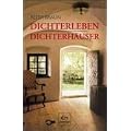 Dichterleben - Dichterh�user.