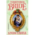 Territorial Bride (Harlequin Historicals, 441) by Linda Castle