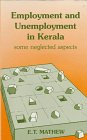 Employment and Unemployment in Kerala: Some Neglected Aspects