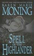 Spell of the Highlander by Karen Marie Moning