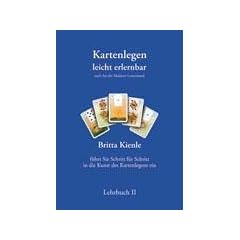 Kartenlegen leicht erlernbar  Lehrbuch 2: Nach Art der Madame Lenormand