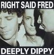 Right Said Fred - Deeply Dippy - Zortam Music