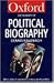 A Dictionary of Political Biography (Oxford Paperback Reference)