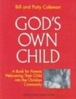 God's Own Child: Parent's Book (Best in Marriage and Baptism Preparation) Knowing God: Walking through the Book of Books