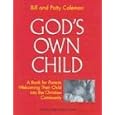 God's Own Child: A Book for Parents Welcoming Their Child into the Christian Community (Best in Marriage and Baptism... by William L. Coleman and Patricia Coleman