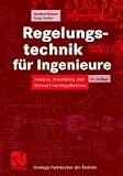 Regelungstechnik für Ingenieure