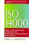 ISO 14000: Issues & Implementation Guidelines for Responsible Environmental Management