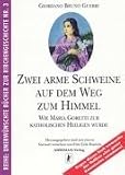 Zwei arme Schweine auf dem Weg zum Himmel.