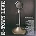 E-town Live (Original Live Recordings)