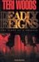 Deadly Reigns: The First of a Trilogy