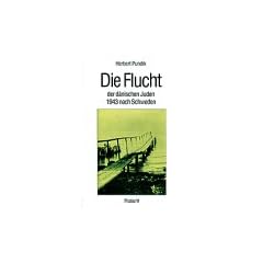 Die Flucht der d�nischen Juden 1943 nach Schweden
