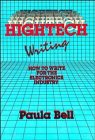 High Tech Writing: How to Write for the Electronics Industry