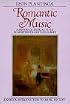 Romantic Music: A History of Musical Style in Nineteenth-Century Europe (Norton Introduction to Music History)