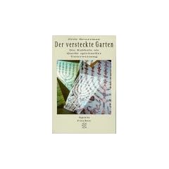 Der versteckte Garten. Die Kabbala als Quelle spiritueller Unterweisung.