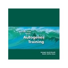 Weniger Stress durch Autogenes Training, Audio-CD mit Begleitheft, Einfache Formeln und �bungen zur Entspannung f�r Gesundheit, Wellness, Chillout