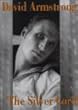 David Armstrong The Silver Cord / Nan, Goldin ; Hans Werner, Holzwarth